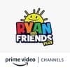 Ryan and Friends Plus Amazon Channel