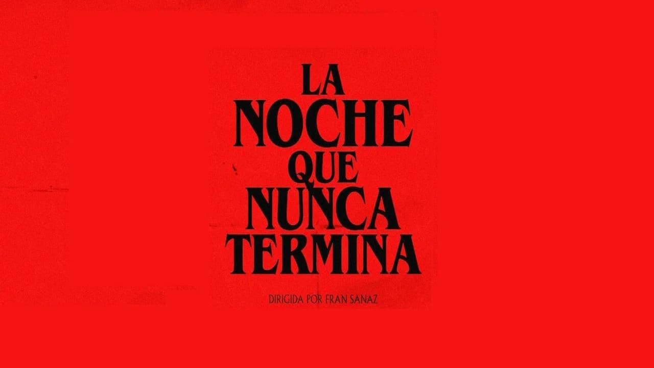 La Noche Que Nunca Termina