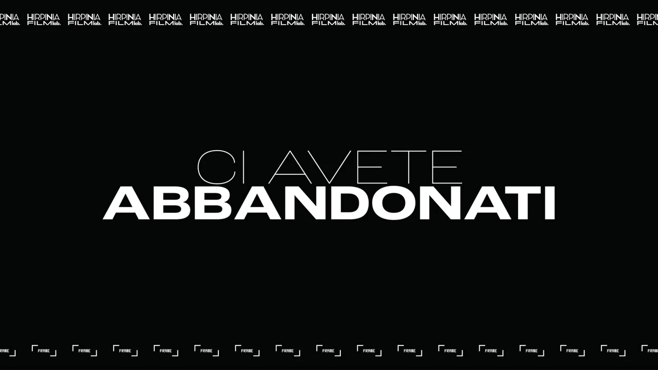 Ci Avete Abbandonati
