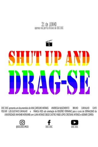 SHUT UP AND DRAG-SE