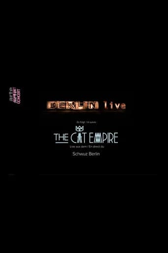 The Cat Empire: Live in Berlin