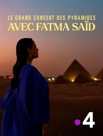 Le grand concert des pyramides avec Fatma Saïd