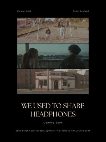 We Used To Share Headphones