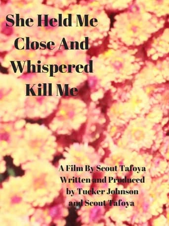 She Held Me Close And Whispered "Kill Me"
