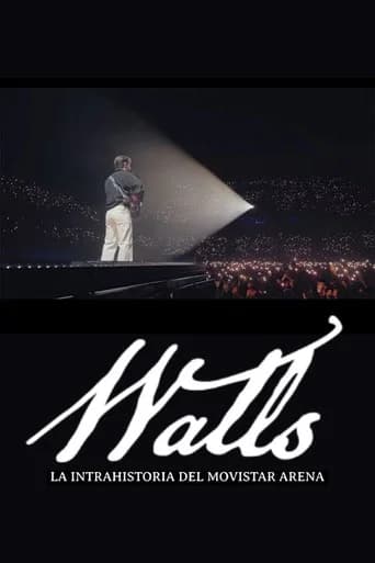 Walls - La intrahistoria del Movistar Arena