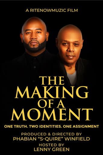 The Making of A Moment