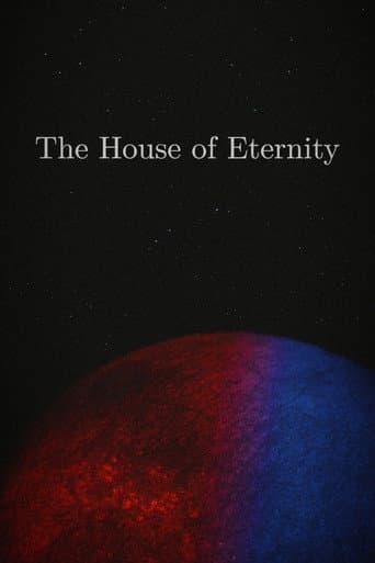 The House of Eternity