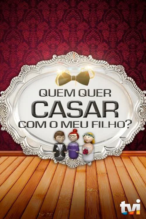 Quem Quer Casar Com o Meu Filho?