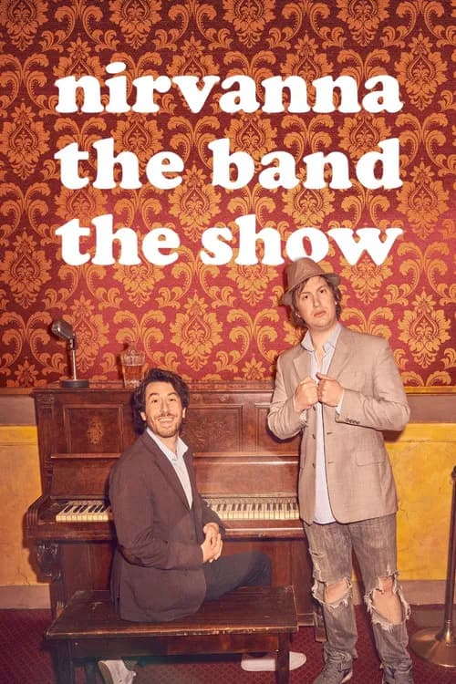 Nirvanna the Band the Show