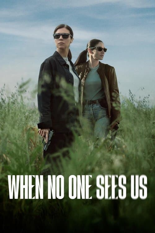 When No One Sees Us