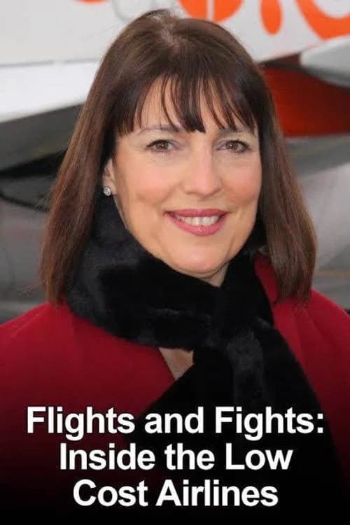 Flights and Fights: Inside the Low Cost Airlines