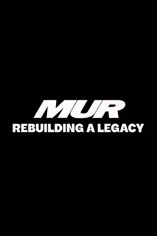 MUR: Rebuilding a Legacy