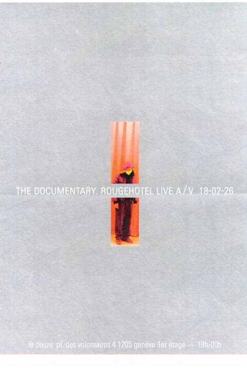 The Documentary RougeHotel