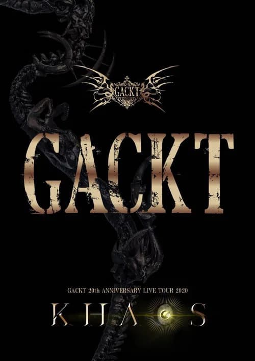 GACKT 20th ANNIVERSARY LIVE TOUR 2020 KHAOS