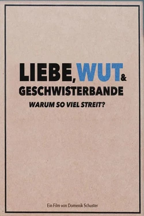 Good Enough Parents: Liebe, Wut & Geschwisterbande - Warum so viel Streit?