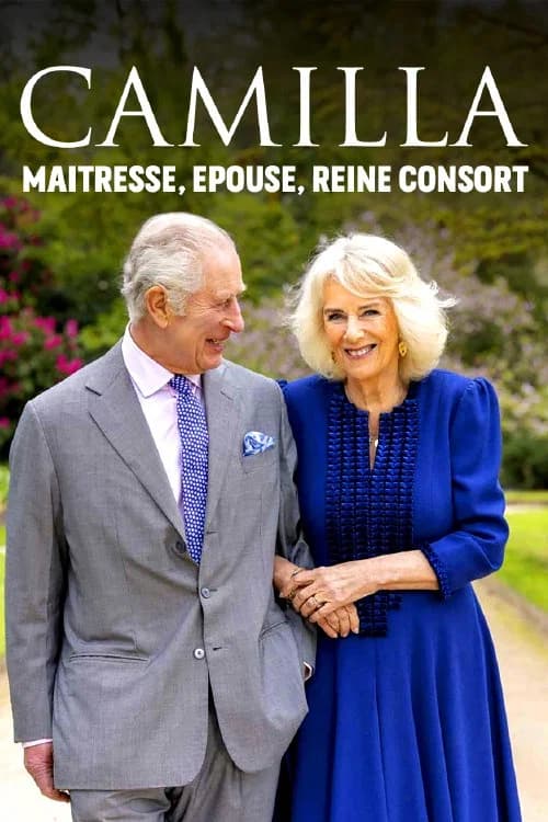 Camilla - Geliebte. Gemahlin. Königin