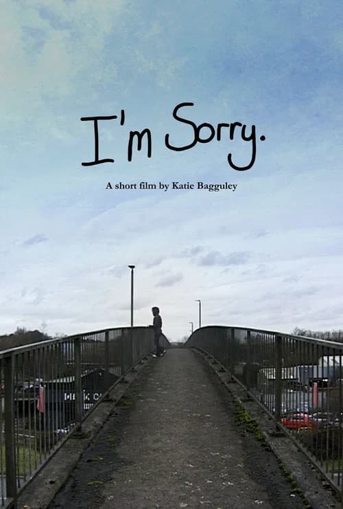 I'm Sorry.