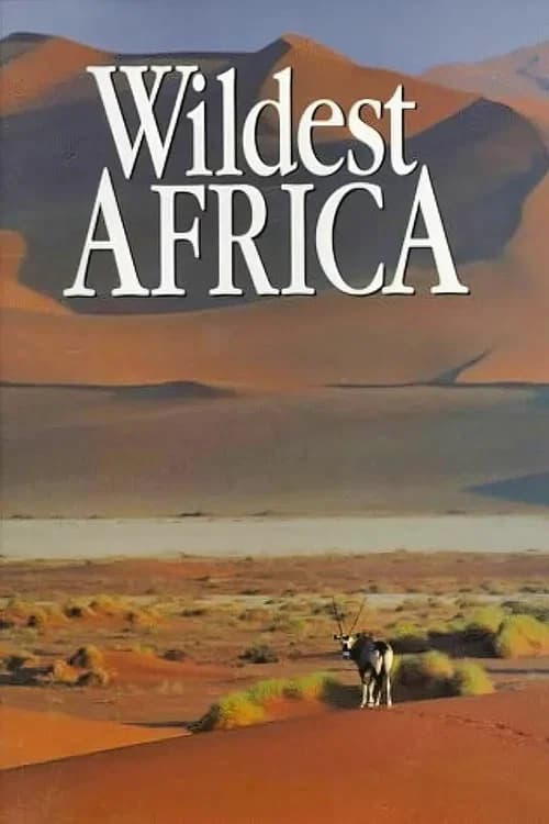Wildest Africa