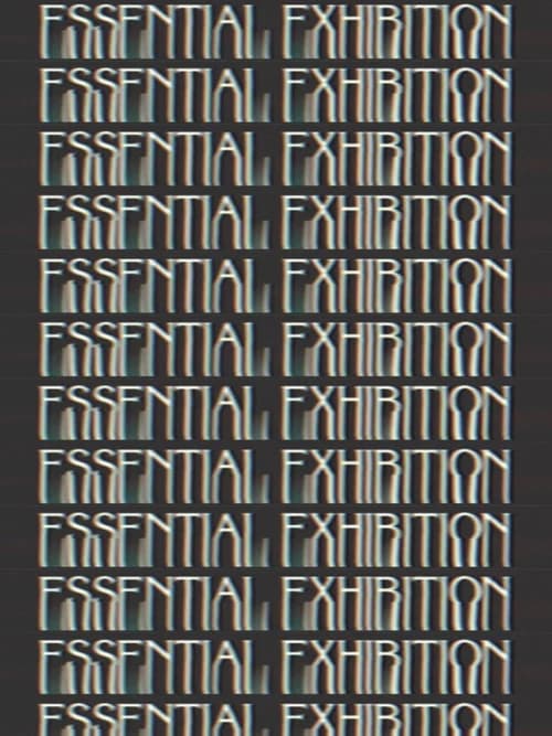 Essential Exhibition