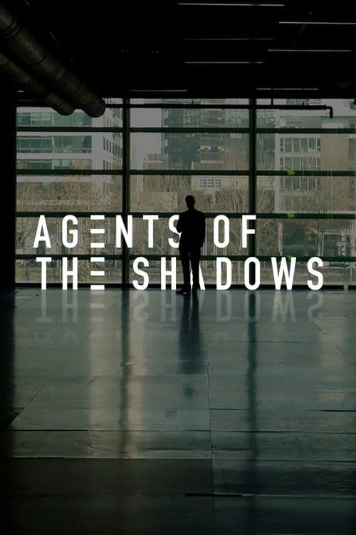 Agents of the Shadows