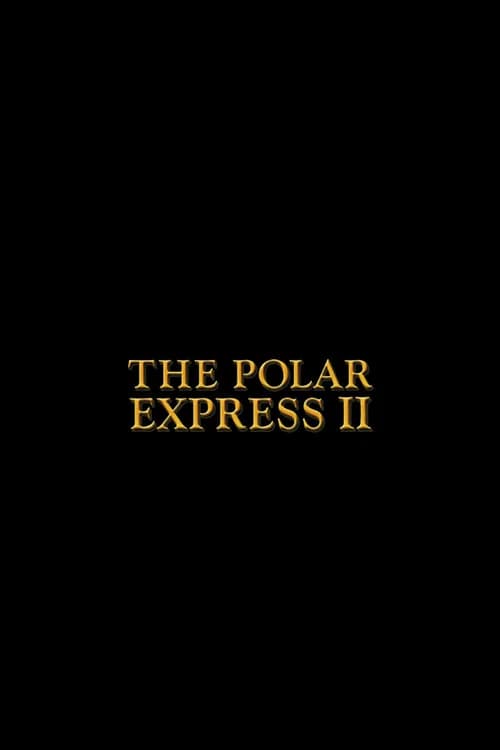 The Polar Express 2