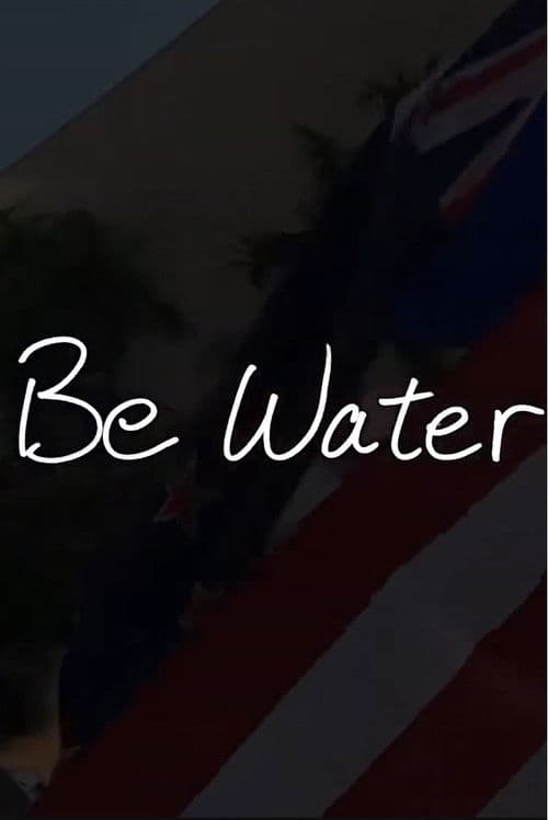 Be Water