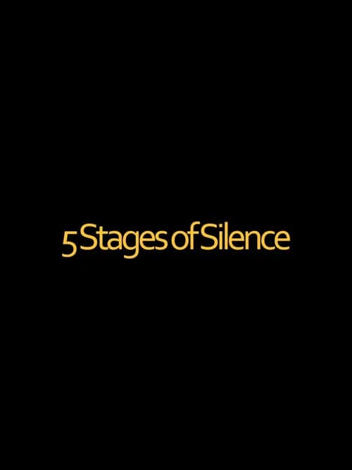 5 Stages of Silence