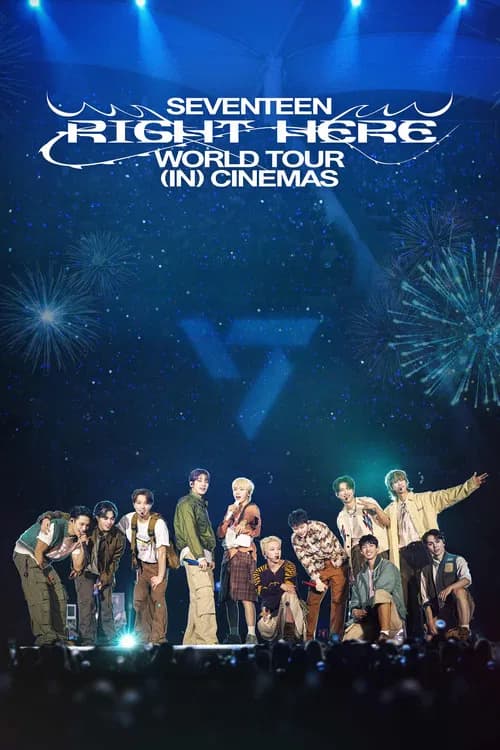 SEVENTEEN WORLD TOUR [RIGHT HERE] IN CINEMAS
