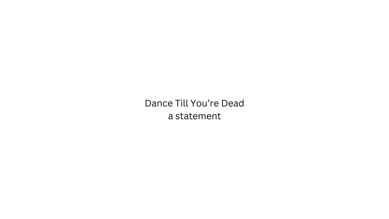 Dance Till You're Dead