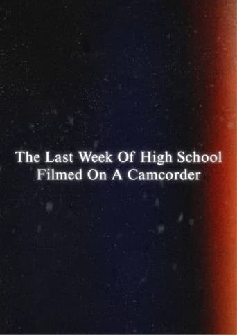 The Last Week Of High School Filmed On A Camcorder
