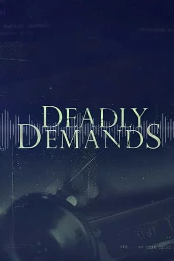 Deadly Demands