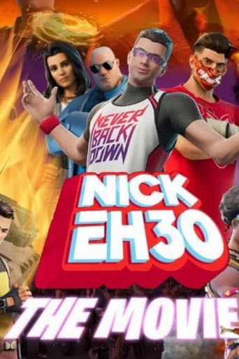Nick Eh 30: The Movie