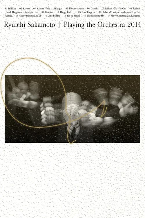 Ryuichi Sakamoto | Playing the Orchestra 2014