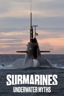 Submarines: Underwater Myths