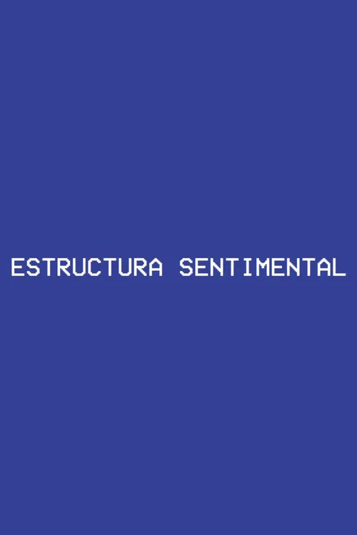 Sentimental Structure