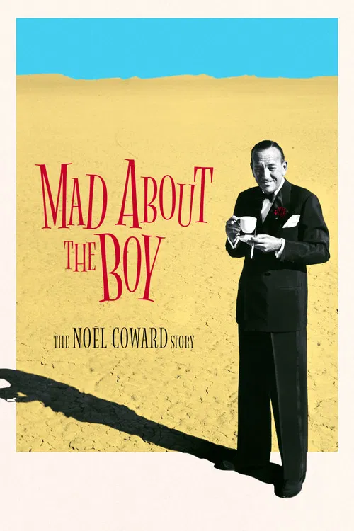 Mad About the Boy: The Noël Coward Story