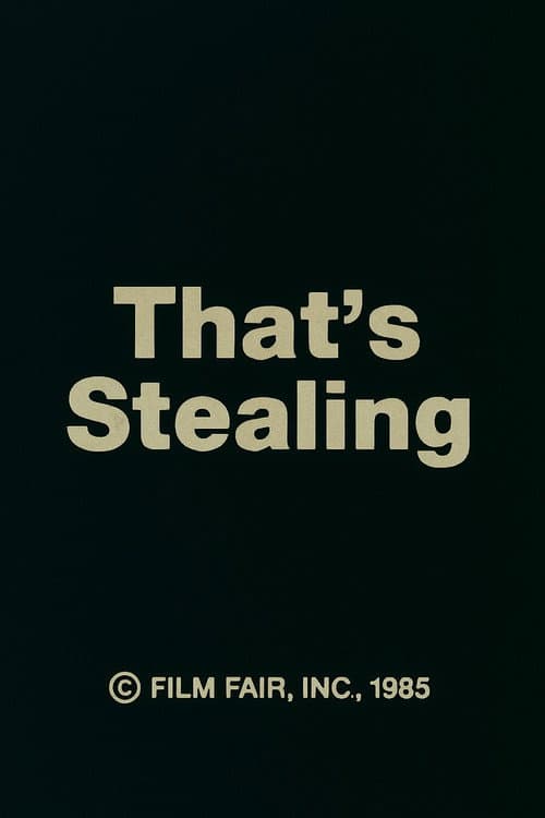 That's Stealing