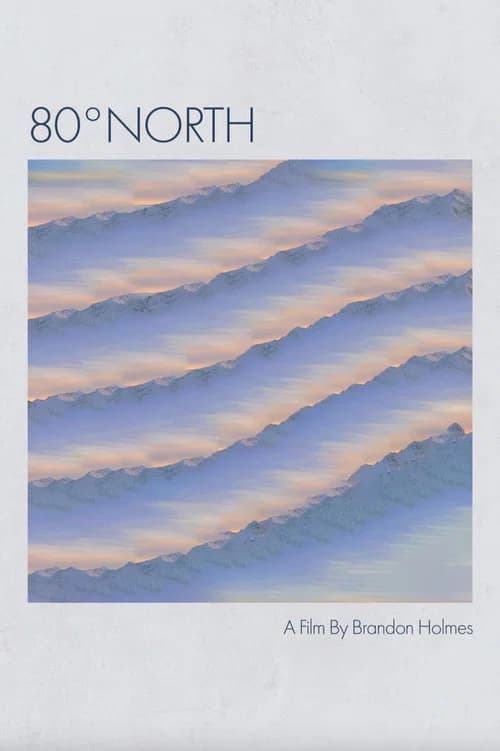 80º North (Short Film)